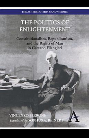 Kniha Politics of Enlightenment Vincenzo Ferrone