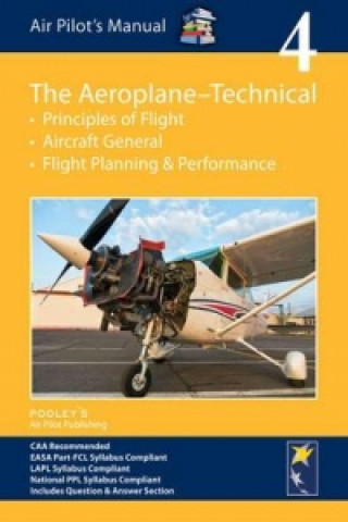 Kniha Air Pilot's Manual - Aeroplane Technical - Principles of Flight, Aircraft General, Flight Planning & Performance Dorothy Saul-Pooley
