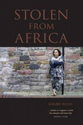 Könyv Stolen from Africa Kokumo Rocks