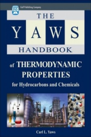 Kniha Yaws Handbook of Thermodynamic Properties Carl L. Yaws