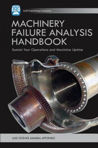 Könyv Machinery Failure Analysis Handbook Luiz Octavio Amaral Affonso