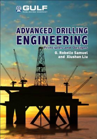 Carte Advanced Drilling Engineering G. Robello Samuel