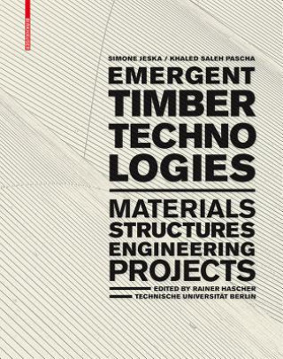 Carte Emergent Timber Technologies Rainer Hascher