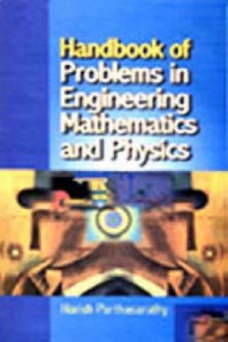 Kniha Handbook of Problems in Engineering Mathematics and Physics Harish Parathasarthy