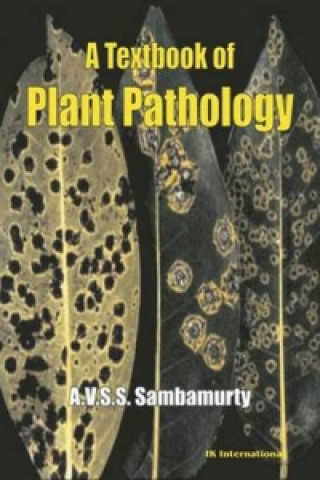 Carte Textbook of Plant Pathology A.V.S.S. Sambamurty