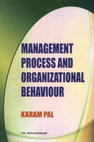 Livre Management Process and Organizational Behaviour Karam Pal