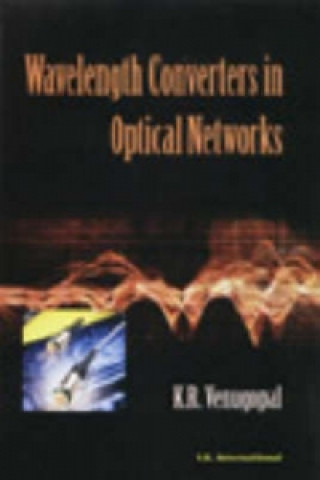 Kniha Wavelength Converters in Optical Networks K. R. Venugopal