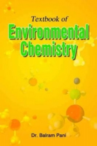 Kniha Textbook of Environmental Chemistry Balram Pani
