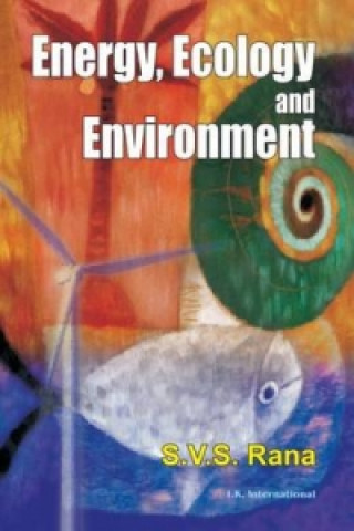 Książka Energy, Ecology and Environment S. V. S. Rana
