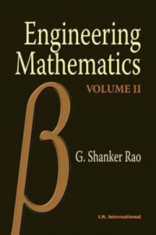 Kniha Engineering Mathematics: Volume II G. Shankar Rao