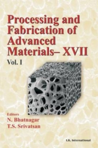 Carte Processing and Fabrication of Advanced Materials, Two Volumes Set N. Bhatnagar