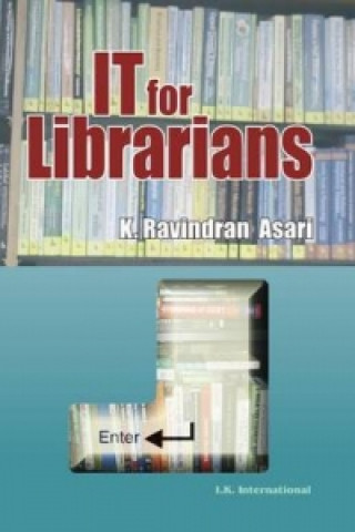 Книга IT for Librarians K. Ravindran Asari