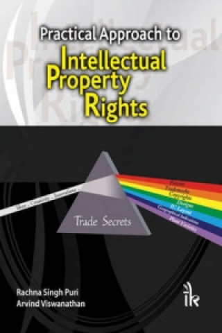 Kniha Practical Approach to Intellectual Property Rights Rachna Singh Puri