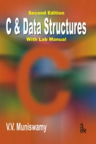 Kniha C & Data Structures (With Lab Manual) V.V. Muniswamy