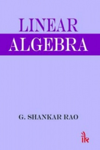 Kniha Linear Algebra G. Shanker Rao