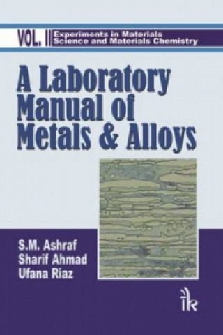 Könyv Laboratory Manual of Metals and Alloys:  Volume II S.M. Ashraf