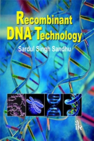 Buch Recombinant DNA Technology Sardul Singh Sandhu