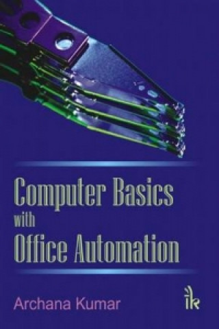 Carte Computer Basics with Office Automation Archana Kumar