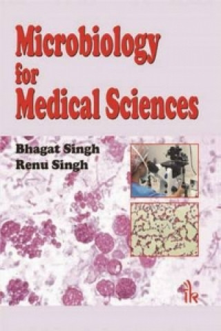 Книга Microbiology for Medical Sciences Bhagat Singh