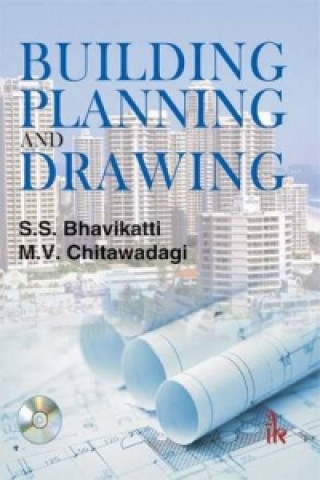 Buch Building Planning and Drawing S. S. Bhavikatti