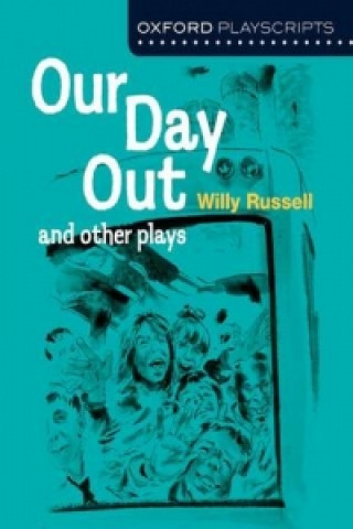 Könyv Oxford Playscripts: Our Day Out and other plays Russell