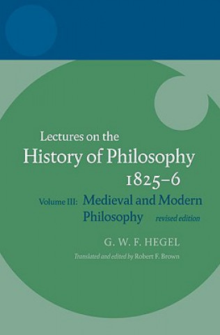 Könyv Hegel: Lectures on the History of Philosophy Robert F Brown