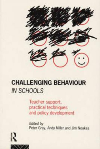 Kniha Challenging Behaviour in Schools Peter Miller
