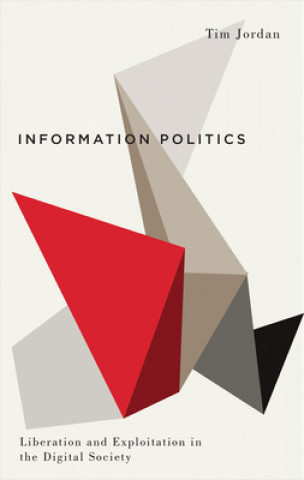 Könyv Information Politics Tim Jordan