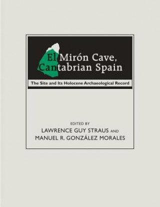 Kniha El Miron Cave, Cantabrian Spain Lawrence Guy Straus