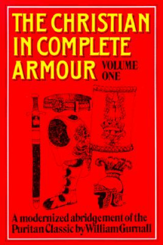 Könyv Christian in Complete Armour William Gurnall