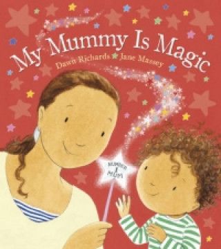 Kniha My Mummy is Magic Dawn (Author) Richards