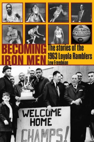 Book Becoming Iron Men Lew Freedman