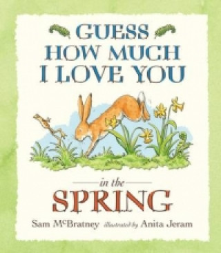 Carte Guess How Much I Love You in the Spring Sam McBratney
