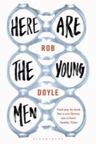 Book Here Are the Young Men Rob Doyle