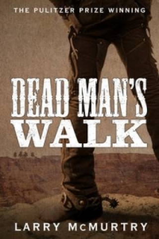 Knjiga Dead Man's Walk Larry McMurtry