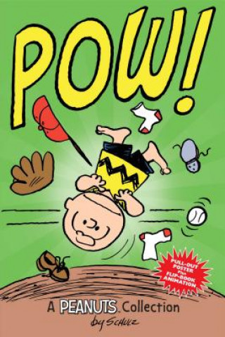Könyv Charlie Brown: POW!  (PEANUTS AMP! Series Book 3) Charles M. Schulz