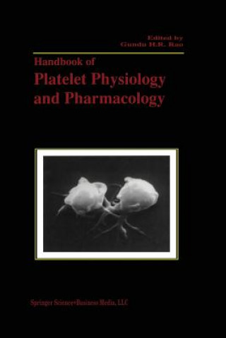 Carte Handbook of Platelet Physiology and Pharmacology Gundu H.R. Rao