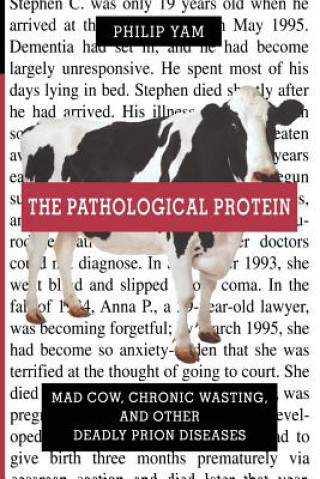 Libro Pathological Protein Philip Yam