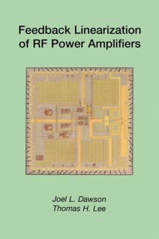 Kniha Feedback Linearization of RF Power Amplifiers J.L. Dawson