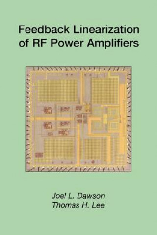 Knjiga Feedback Linearization of RF Power Amplifiers J.L. Dawson