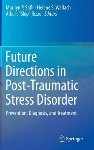 Carte Future Directions in Post-Traumatic Stress Disorder MARILYN SAFIR