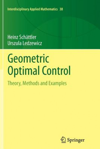 Kniha Geometric Optimal Control Heinz Schättler