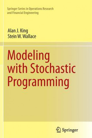 Knjiga Modeling with Stochastic Programming Alan J. King