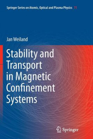 Книга Stability and Transport in Magnetic Confinement Systems Jan Weiland