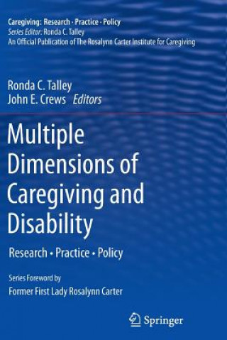 Könyv Multiple Dimensions of Caregiving and Disability Ronda C. Talley