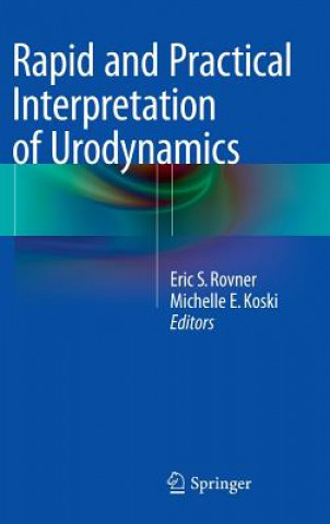 Kniha Rapid and Practical Interpretation of Urodynamics Eric S. Rovner