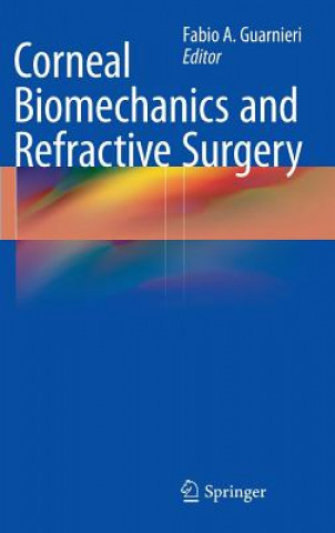 Książka Corneal Biomechanics and Refractive Surgery Fabio Guarnieri