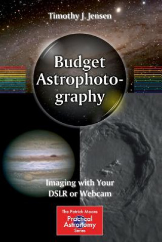 Kniha Budget Astrophotography Timothy J. Jensen