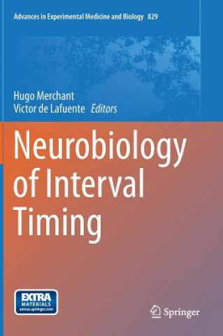 Könyv Neurobiology of Interval Timing Hugo Merchant