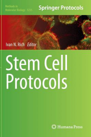 Knjiga Stem Cell Protocols, 1 Ivan N. Rich